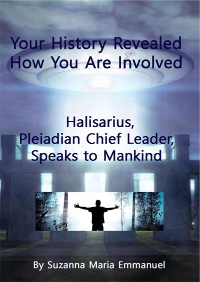 Your History Revealed EBOOK by Halisarius Pleiadian Chief Leader