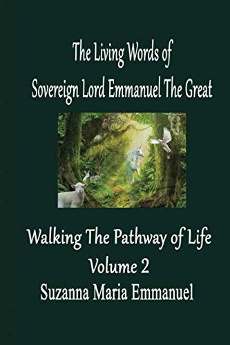The Living Words Of SOVEREIGN LORD EMMANUEL THE GREAT Volume 2